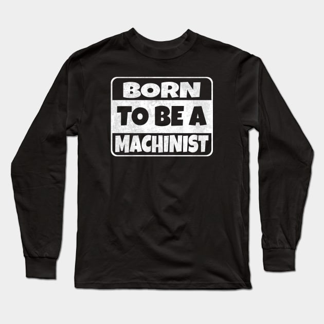 machinist Long Sleeve T-Shirt by dishcubung